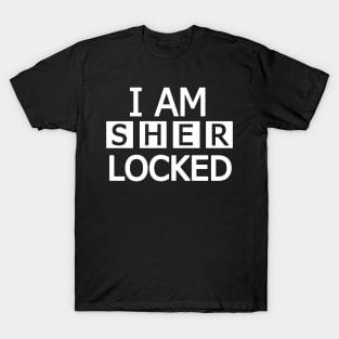 Sherlock. I am Sherlocked. T-Shirt